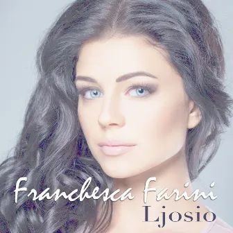 Ljosio by Franchesca Farini