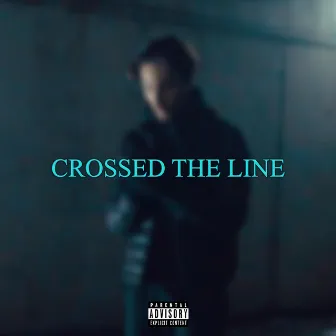 Crossed The Line by Fabz