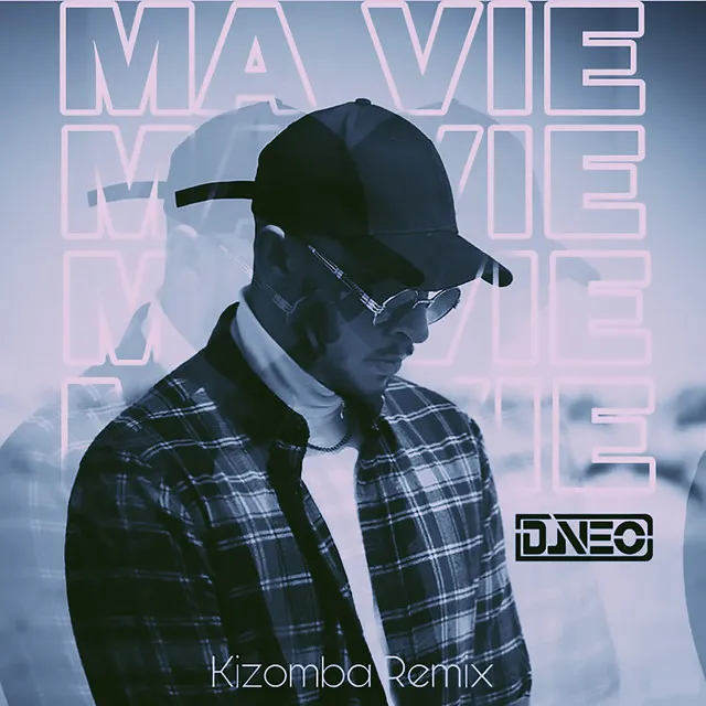 Ma vie - Kizomba Remix