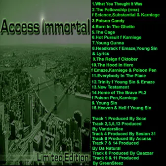 Limited Edition by Access Immortal