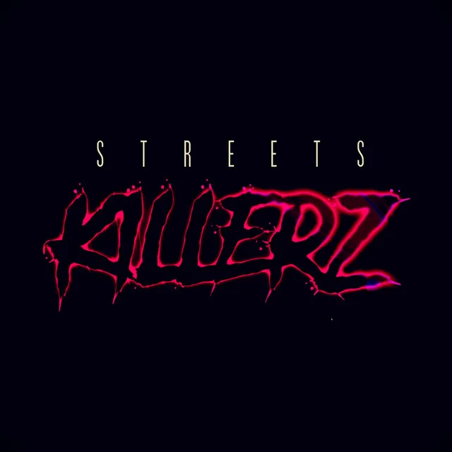 STREETS KILLERZ (Remasterizado)