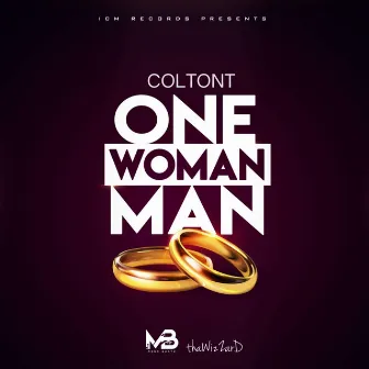 One Woman Man by Colton T