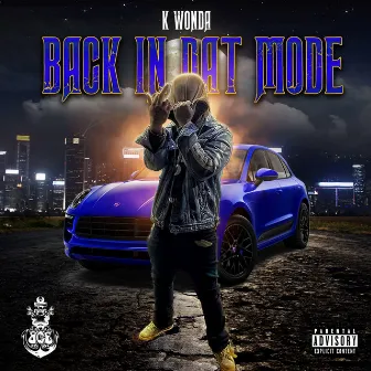 Back N Dat Mode by K Wonda