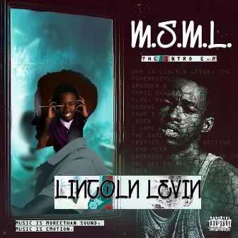 M.S.M.L. (The Intro) by Lincoln Levin