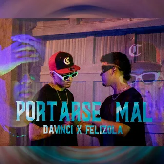 Portarse Mal by Davinci