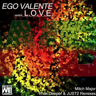 L.O.V.E. by Ego Valente