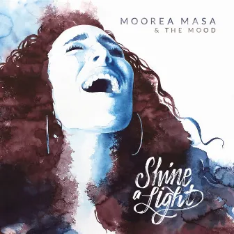 Shine A Light by Moorea Masa & the Mood