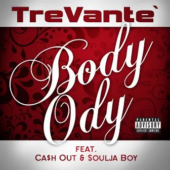 Body Ody by Trevante