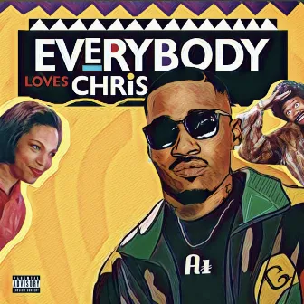 Everybody Loves Chris by Chris Echols