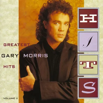 Greatest Hits Vol. II by Gary Morris