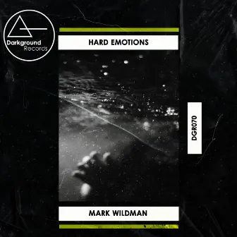 Hard Emotions by Mark Wildman