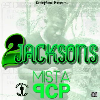 2 Jacksons by Mista P.C.P.