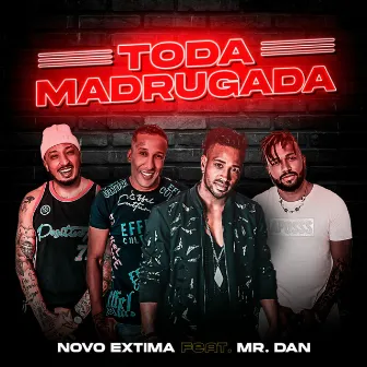 Toda Madrugada by Novo Extima