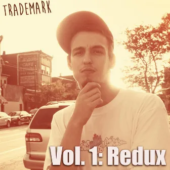 Vol. 1: Redux by The TradeMark Experience