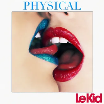 Physical by Le Kid