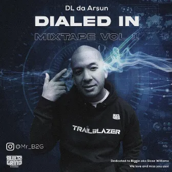 Dialed In Mixtape, Vol. 1 (Remix) by DL da ARSUN