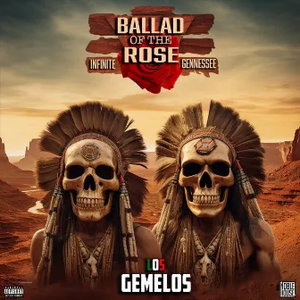 Ballad Of The Rose by Los Gemelos