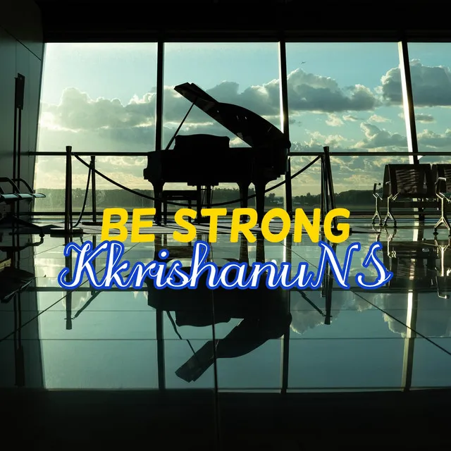 Be Strong