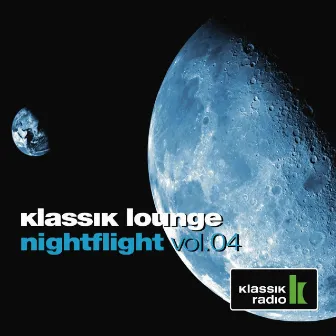 Klassik Lounge Nightflight, Vol. 4 (Compiled by DJ Nartak) by Unknown Artist