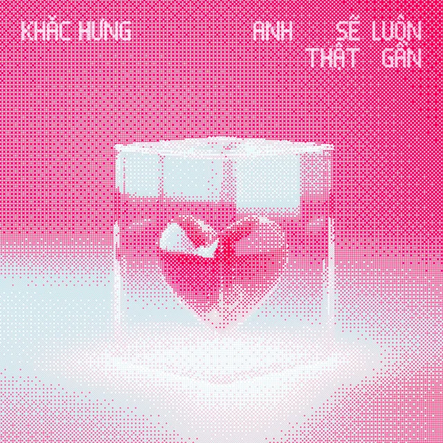 Anh Sẽ Luôn Thật Gần