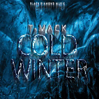 Cold Winter by T-Mack