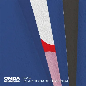 Plasticidade Temporal by Onda Mundial