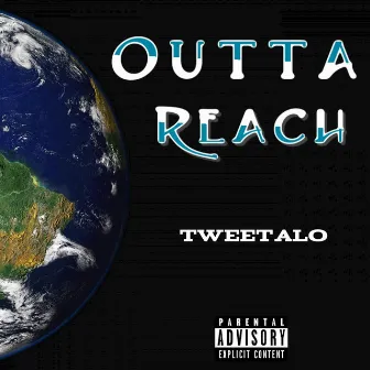 Outta Reach by Tweetalo