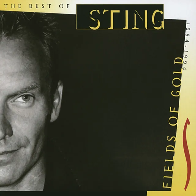 Fields Of Gold - The Best Of Sting 1984 - 1994