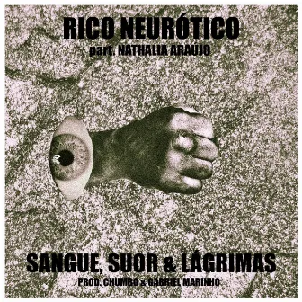 Sangue, Suor & Lágrimas by Rico Neurotico