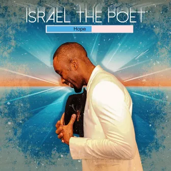 Hope by Israel The Poet