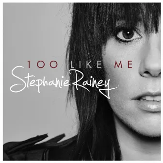 100 Like Me by Stephanie Rainey