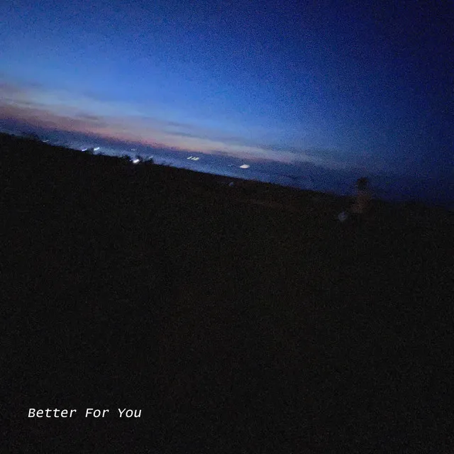 Better For You