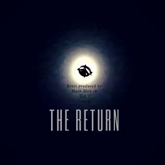 The Return by Main Man