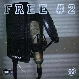 Free #2 by Maukillah