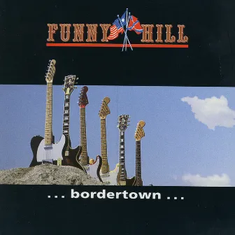 Bordertown by Funny Hill