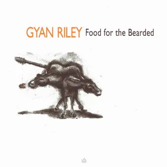 Food For The Bearded by Gyan Riley