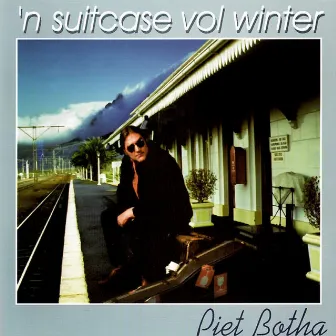 'n Suitcase Vol Winter by Piet Botha