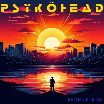 Second Sun by Psyköhead