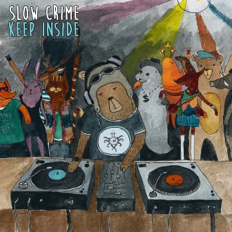 Keep Inside by Slow Crime