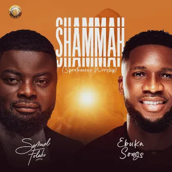 Shammah (Spontaneous Worship) by Ebuka Songs