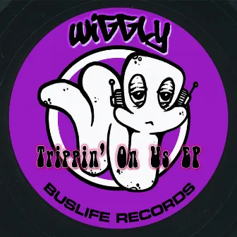 Trippin' On Us EP by Wiggly