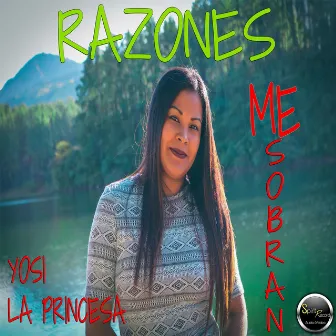 Razones me sobran by Yosi la Princesa