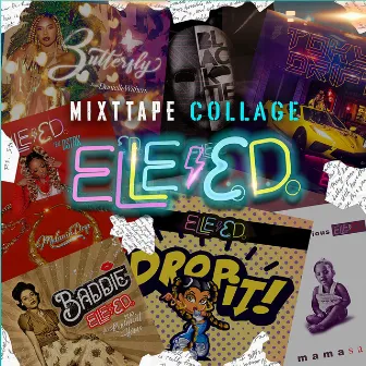 Mixtape Collage by Elle E.D.