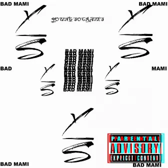 Bad Mami by Young Socrates