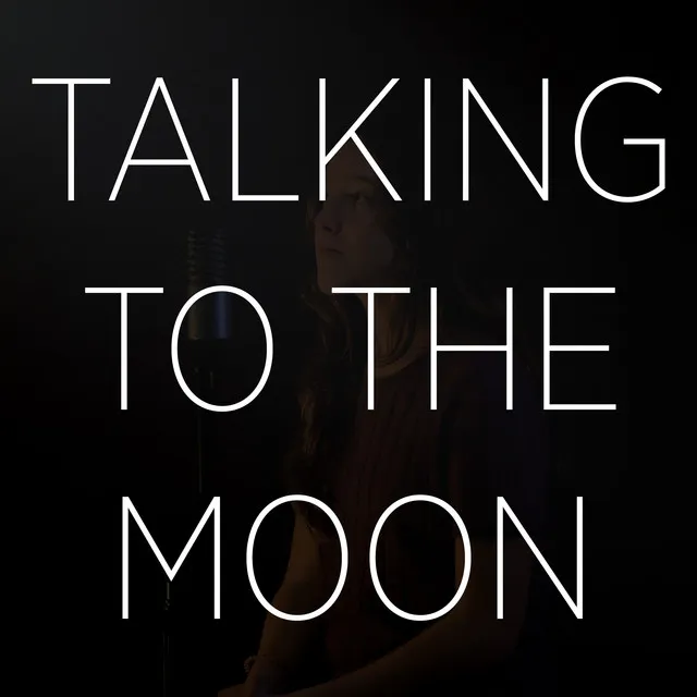 Talking To The Moon - Cover