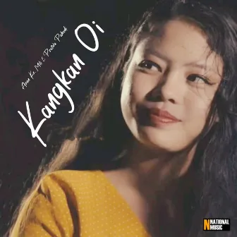 Kangkan Oi - Single by Arun Kr. Mili