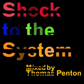 Shock To The System by Thomas Penton