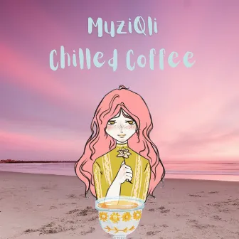 Chilled Coffee by MuziQli