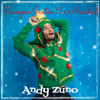 Siempre Juntos Es Navidad by Andy Zuno