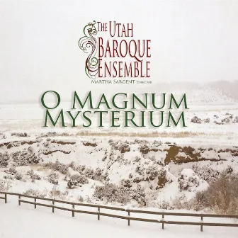 O Magnum Mysterium by Utah Baroque Ensemble